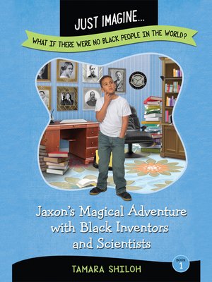Jaxon's Magical Adventure with Black Inventors and Scientists - Audiobook